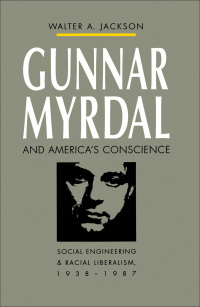 Cover image: Gunnar Myrdal and America's Conscience 1st edition 9780807819111