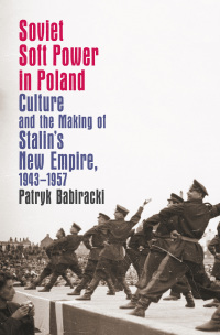 Imagen de portada: Soviet Soft Power in Poland 9781469620893