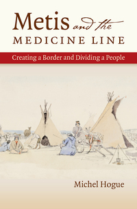 Cover image: Metis and the Medicine Line 9781469621050