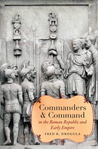 Imagen de portada: Commanders and Command in the Roman Republic and Early Empire 9781469621265