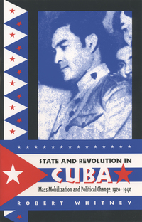 Imagen de portada: State and Revolution in Cuba 1st edition 9780807826119