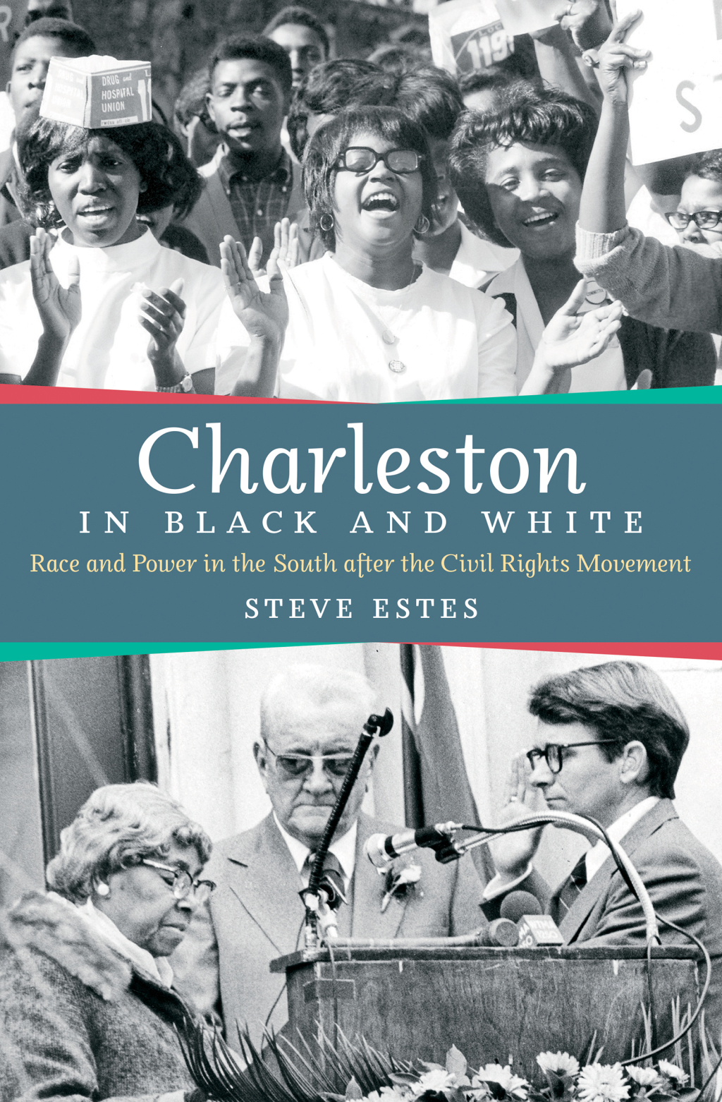 Charleston in Black and White Race and Power in the South after the Civil Rights Movement
