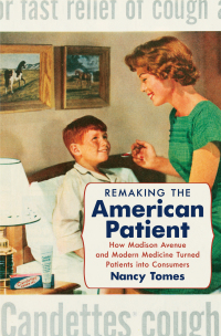 Cover image: Remaking the American Patient 9781469622774