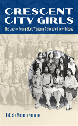 Cover image: Crescent City Girls 9781469622804