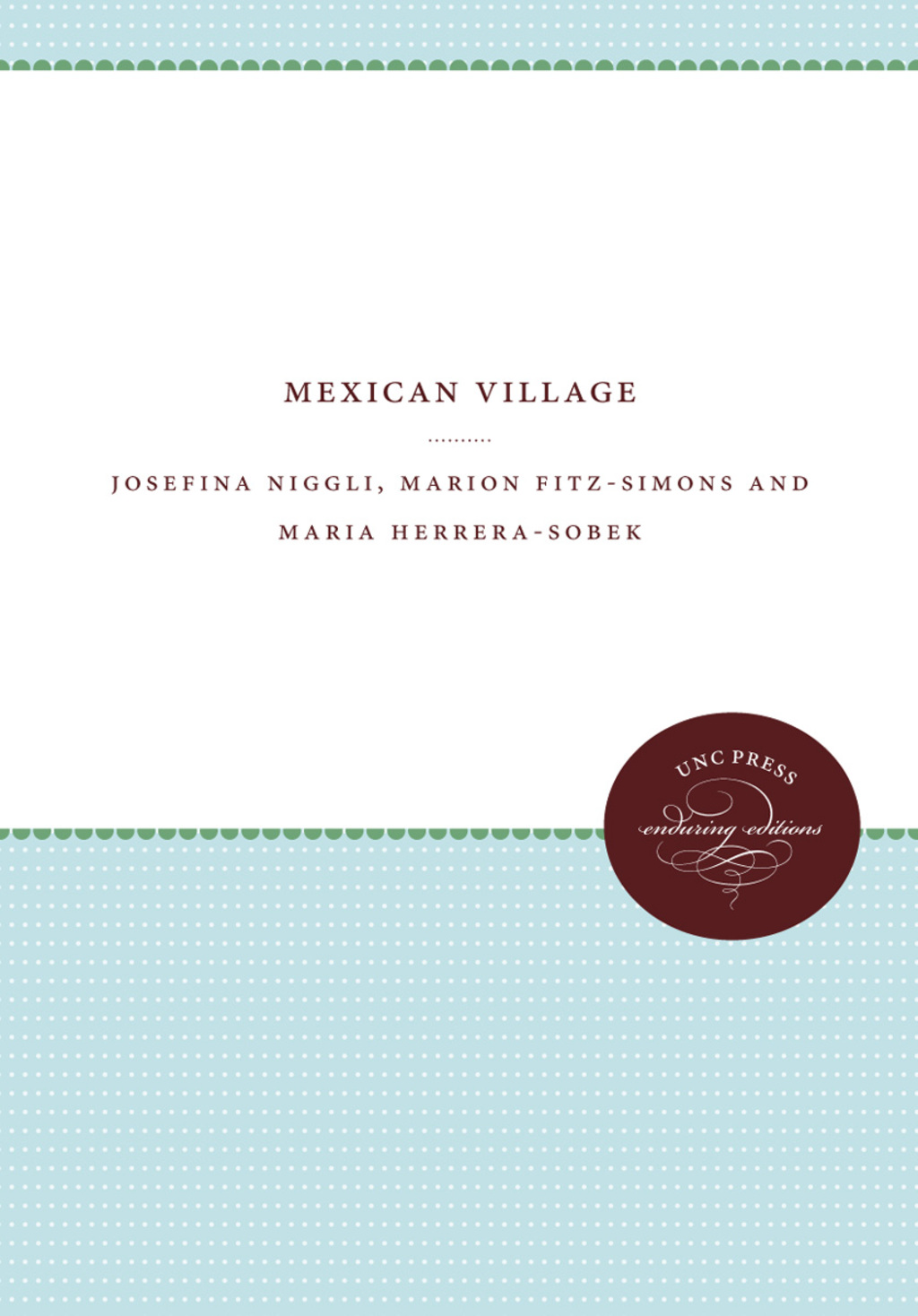 Mexican Village 2nd Edition
    Newer Edition Available