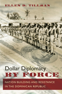 Omslagafbeelding: Dollar Diplomacy by Force 9781469626956