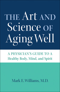Cover image: The Art and Science of Aging Well 1st edition 9781469627397