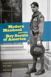 Imagen de portada: Modern Manhood and the Boy Scouts of America 9781469627656