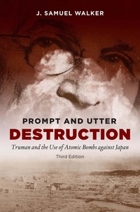 Cover image: Prompt and Utter Destruction 3rd edition 9781469628974