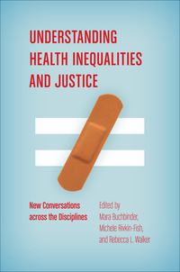 Imagen de portada: Understanding Health Inequalities and Justice 9781469630359