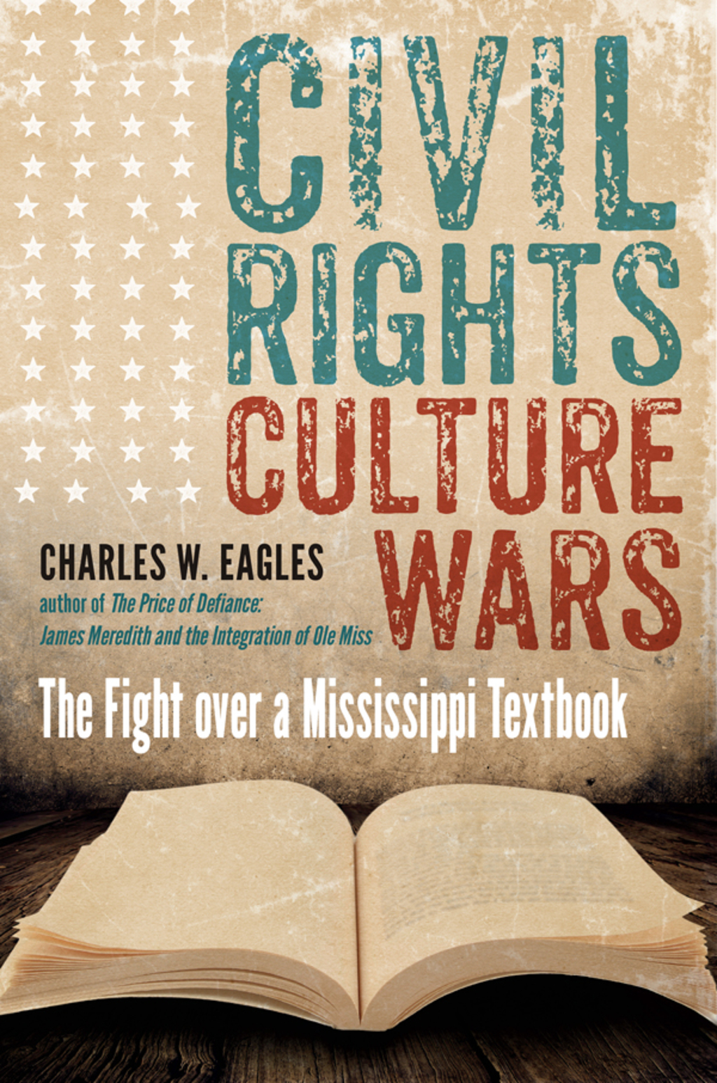 Civil Rights, Culture Wars The Fight over a Mississippi Textbook
