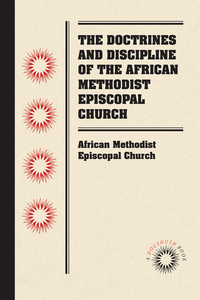Imagen de portada: The Doctrines and Discipline of the African Methodist Episcopal Church 9781469633251