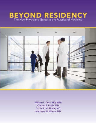 Cover image: Beyond Residency: The New Physician’s Guide to the Practice of Medicine 9781469633985