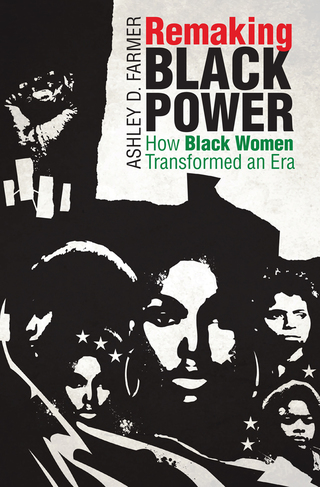 Titelbild: Remaking Black Power 9781469634371