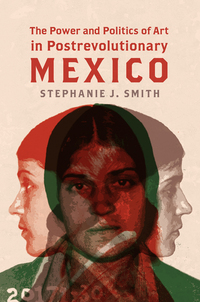 Imagen de portada: The Power and Politics of Art in Postrevolutionary Mexico 9781469635682