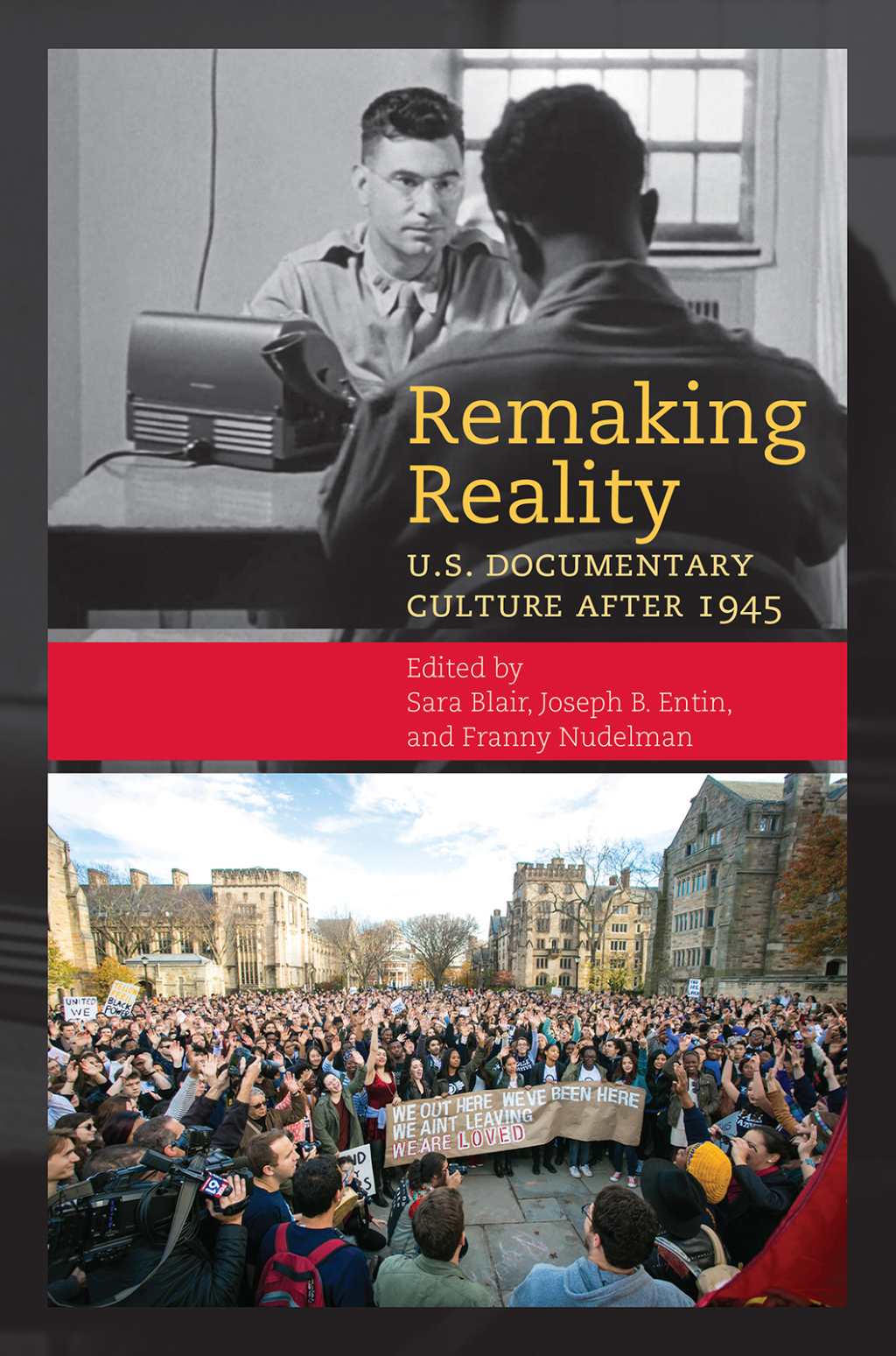 Remaking Reality U.S. Documentary Culture after 1945