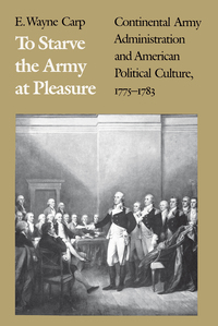 Cover image: To Starve the Army at Pleasure 1st edition 9780807815878