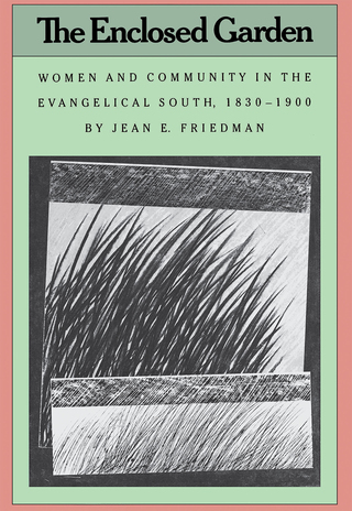 Imagen de portada: The Enclosed Garden 1st edition 9780807842812