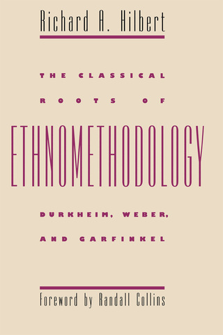 Imagen de portada: The Classical Roots of Ethnomethodology 1st edition 9780807849521