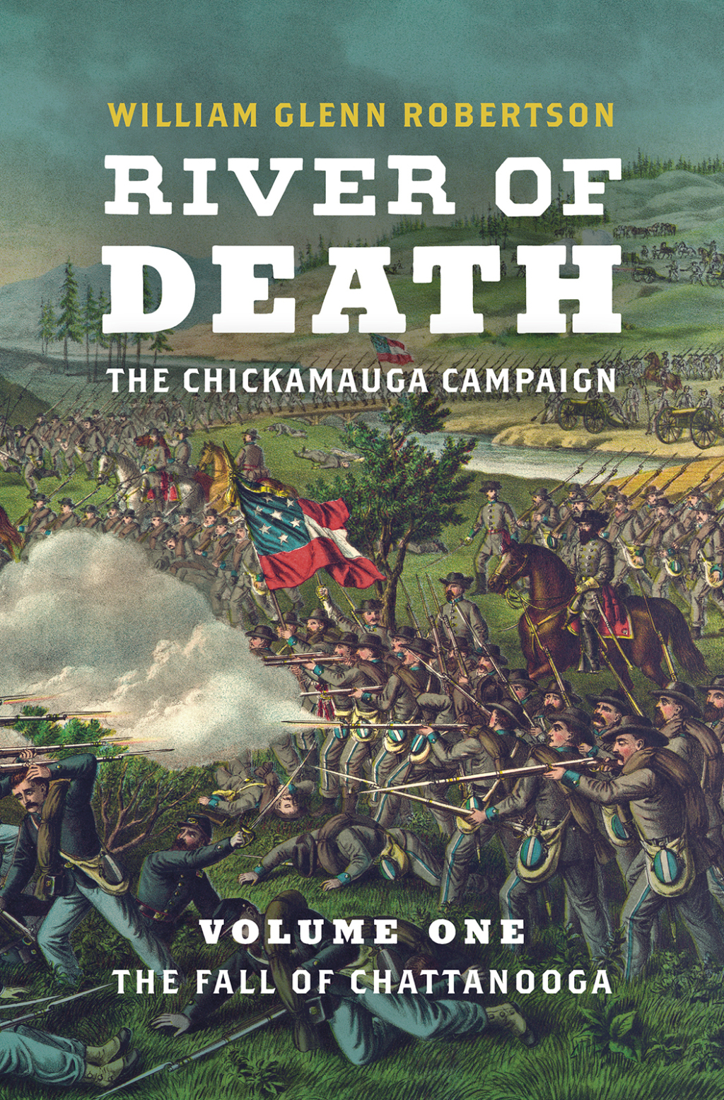 River of Death–The Chickamauga Campaign Volume 1: The Fall of Chattanooga