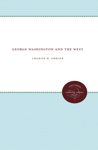 Cover image: George Washington and the West 1st edition 9780807802069