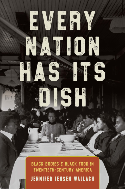 Every Nation Has Its Dish: Black Bodies and Black Food in Twentieth-Century America - FULL INSTANT DOWNLOAD | PDF DOCX EPUB