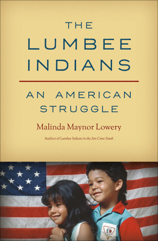 صورة الغلاف: The Lumbee Indians 9781469666105
