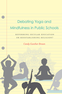 Cover image: Debating Yoga and Mindfulness in Public Schools 9781469648484