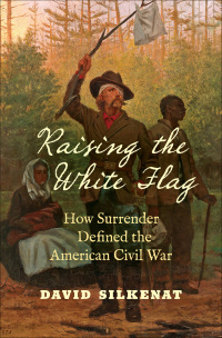 Cover image: Raising the White Flag 9781469649726