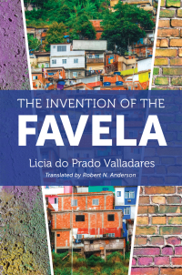 Omslagafbeelding: The Invention of the Favela 9781469649986