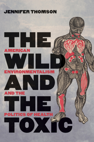 Omslagafbeelding: The Wild and the Toxic 9781469651996