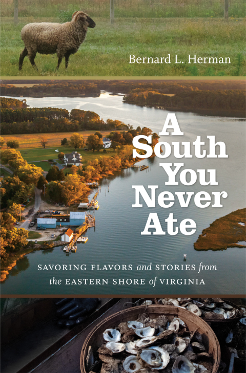 A South You Never Ate: Savoring Flavors and Stories from the Eastern Shore of Virginia - FULL INSTANT DOWNLOAD | PDF DOCX EPUB