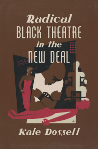 Omslagafbeelding: Radical Black Theatre in the New Deal 9781469654416