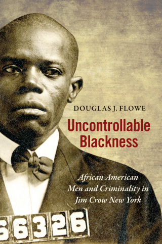 صورة الغلاف: Uncontrollable Blackness 9781469655734