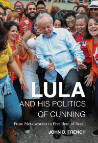 Imagen de portada: Lula and His Politics of Cunning 9781469655765