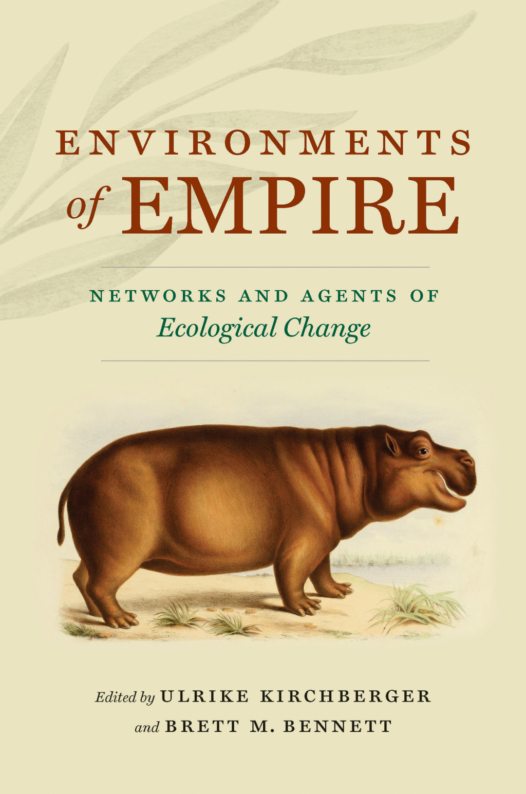Environments of Empire Networks and Agents of Ecological Change
