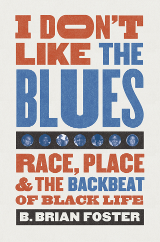 Cover image: I Don't Like the Blues 9781469660424