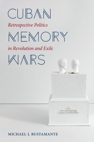 Cover image: Cuban Memory Wars 9781469662022