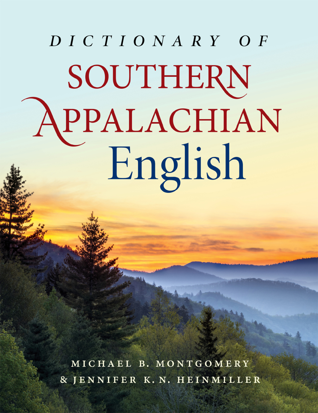 Dictionary of Southern Appalachian English 1st Edition
    Newer Edition Available