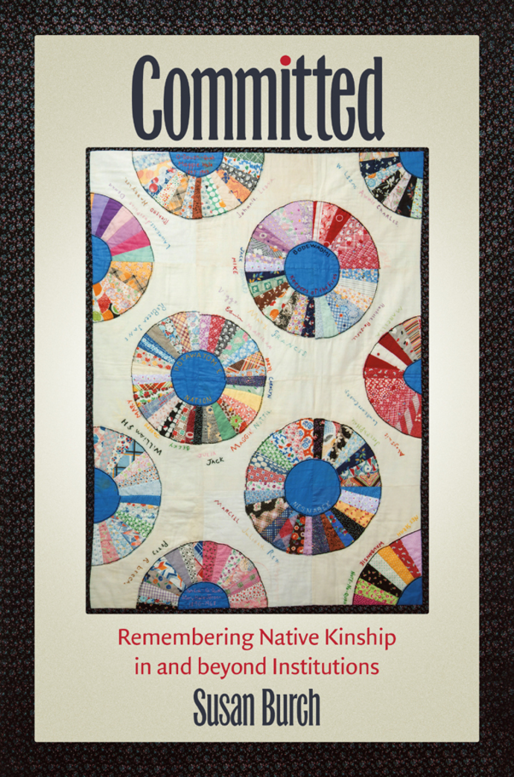 Committed Remembering Native Kinship in and beyond Institutions