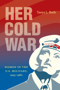 صورة الغلاف: Her Cold War 9781469664422