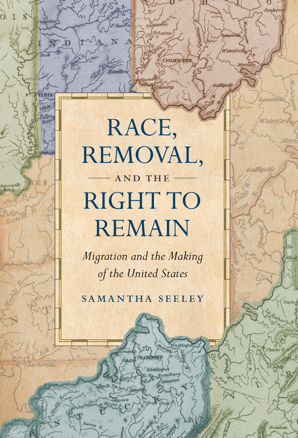 Race, Removal, and the Right to Remain Migration and the Making of the United States