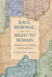 Cover image: Race, Removal, and the Right to Remain 9781469674322