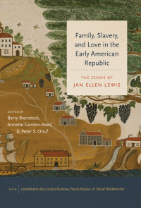 Imagen de portada: Family, Slavery, and Love in the Early American Republic 9781469665634
