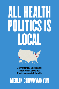 Cover image: All Health Politics Is Local 9781469667669
