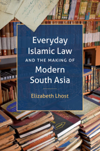 Cover image: Everyday Islamic Law and the Making of Modern South Asia 9781469668116