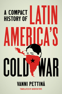 Imagen de portada: A Compact History of Latin America's Cold War 9781469669755