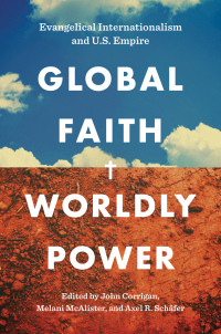 Omslagafbeelding: Global Faith, Worldly Power 9781469670584