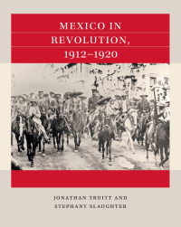 Cover image: Mexico in Revolution, 1912-1920 1st edition 9781469670720