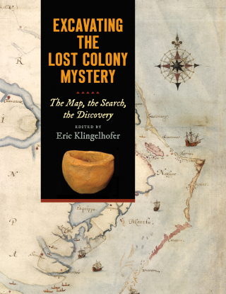 Cover image: Excavating the Lost Colony Mystery 1st edition 9781469673752